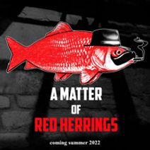 A Matter of Red Herrings