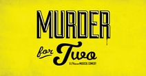 Murder For Two