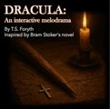 DRACULA: an interactive melodrama in Sacramento
