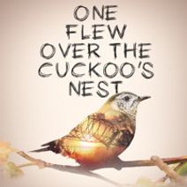 One Flew Over the Cuckoo's Nest