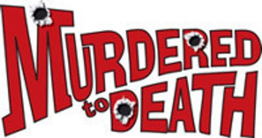 PETER GORDON'S MURDERED TO DEATH show poster