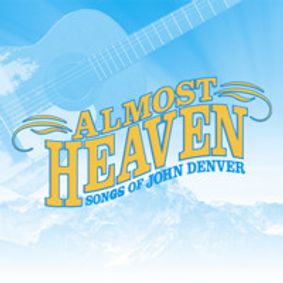 Almost Heaven: Songs of John Denver show poster
