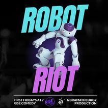 Robot Riot: The Robot Comedy Hour