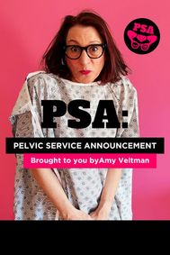 PSA: Pelvic Service Announcement show poster
