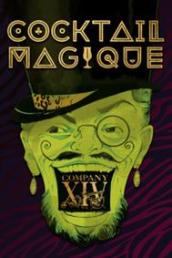 COCKTAIL MAGIQUE BY COMPANY XIV show poster