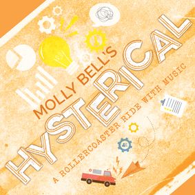 “Molly Bell’s Hysterical” – TheatreWorks’ New Works Festival show poster