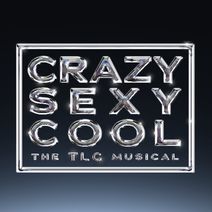 CrazySexyCool – The TLC Musical