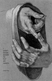 I Don't Know Where To Put My Hands show poster