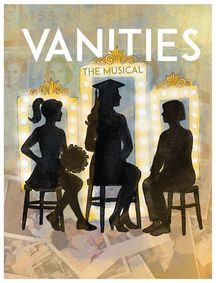 Vanities, the Musical show poster