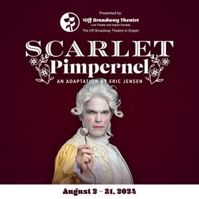 Scarlet Pimpernel: An Adaptation by Eric Jensen show poster