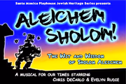 ALEICHEM SHOLOM! The Wit and Wisdom of Sholom Aleichem – a “Brilliant” musical comedy in Los Angeles