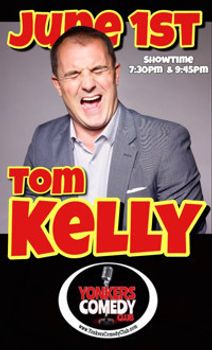 Tom Kelly at Yonkers Comedy Club