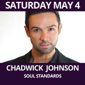 Chadwick Johnson- Soul Standards show poster