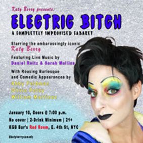 Electric Bitch: A Completely Improvised Cabaret! show poster