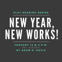 New Year, New Works! 2019: Ok, Sierra” by Adam N. Davis