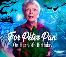 For Peter Pan on Her 70th Birthday