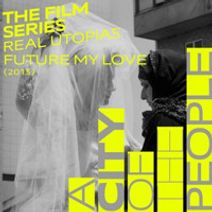 MUSEUM OF ART AND DESIGN AT MDC PRESENTS THE FILM SERIES REAL UTOPIAS