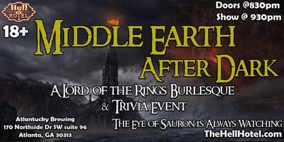 Middle Earth After Dark: A Lord of the Rings Burlesque and Trivia Event show poster
