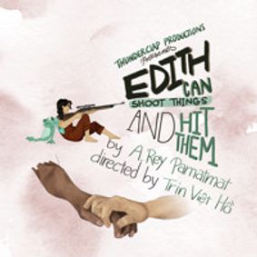 Edith Can Shoot Things and Hit Them show poster