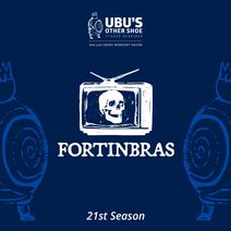 Ubu's Other Shoe Staged Reading: Fortinbras