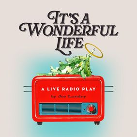 It's A Wonderful Life: A Live Radio Play show poster
