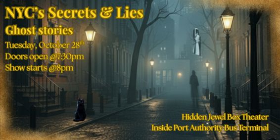 NYC's Secrets & Lies: Ghost stories show poster
