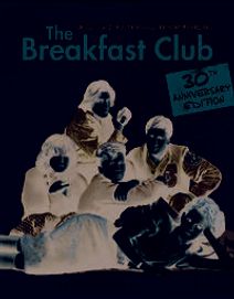 The Breakfast Club 30th Anniversary Edition
