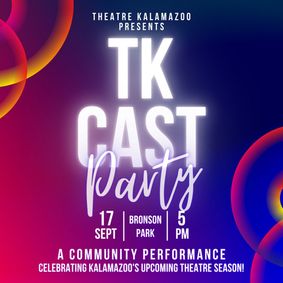 Theatre Kalamazoo Cast Party show poster