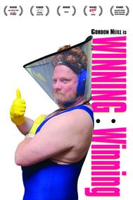 WINNING:Winning by Gordon Neill show poster