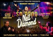 So Good - The Neil Diamond Experience - LIVE at The Murphy Theatre in Dayton