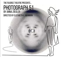 The Filigree Theatre Presents “Photograph 51”