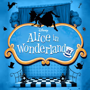 DISNEY'S ALICE IN WONDERLAND, JR.!