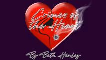 Crimes of the Heart in Houston