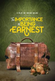 The Importance of Being Earnest show poster