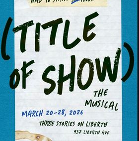 RTC Presents: [title of show] show poster