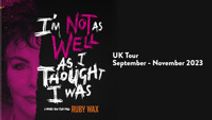 Ruby Wax: I'm Not as Well as I Thought I Was