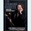 The Spanking Goddess and Other Discarded Tales with Clare Murphy in Ireland