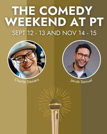 The Comedy Weekend at PT