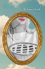 Home, I'm Darling by Laura Wade show poster