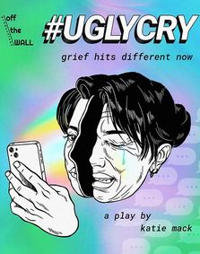 #UglyCry: grief hits different now show poster