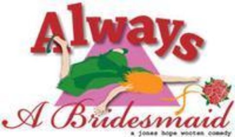 ALWAYS A BRIDESMAID show poster
