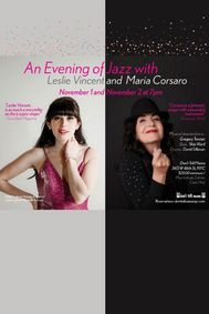 An Evening of Jazz with Leslie Vincent and Maria Corsaro show poster