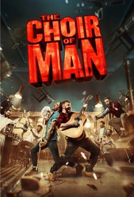 THE CHOIR OF MAN show poster