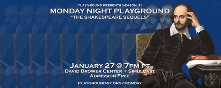 Monday Night PlayGround: The Shakespeare Sequels show poster