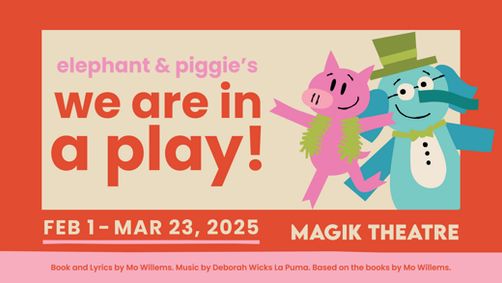Elephant & Piggie’s “We Are in a Play!” show poster