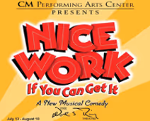 CM Performing Arts Center Presents: Nice Work If You Can Get It at The Noel S. Ruiz Theatre