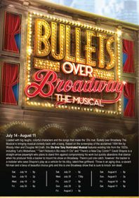 Bullets Over Broadway The Musical at The Noel S. Ruiz Theatr show poster