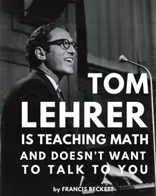 Tom Lehrer Is Teaching Math and Doesn’t Want to Talk to You show poster