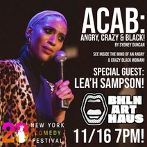 ACAB: Angry, Crazy & Black! Sydney Duncan's One Woman Show