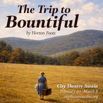 The Trip to Bountiful